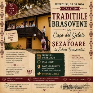 Șezătoare în Șcheii Brașovului la Casa del Gelato – Tradiții Brașovene | Brașov 2026
